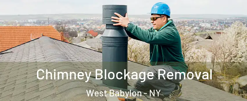  Chimney Blockage Removal West Babylon - NY
