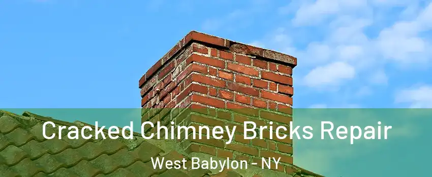  Cracked Chimney Bricks Repair West Babylon - NY