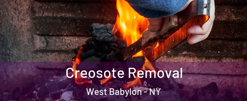  Creosote Removal West Babylon - NY