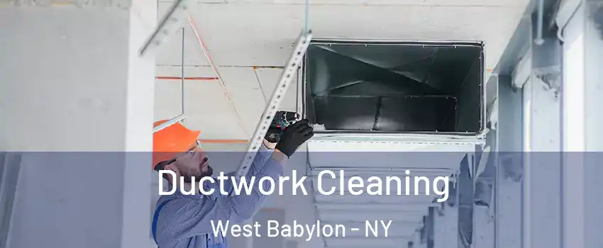 Ductwork Cleaning West Babylon - NY