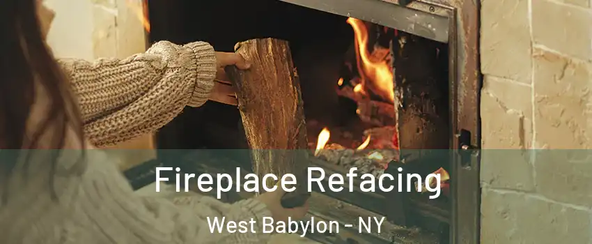  Fireplace Refacing West Babylon - NY