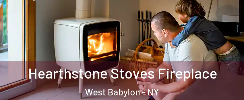  Hearthstone Stoves Fireplace West Babylon - NY