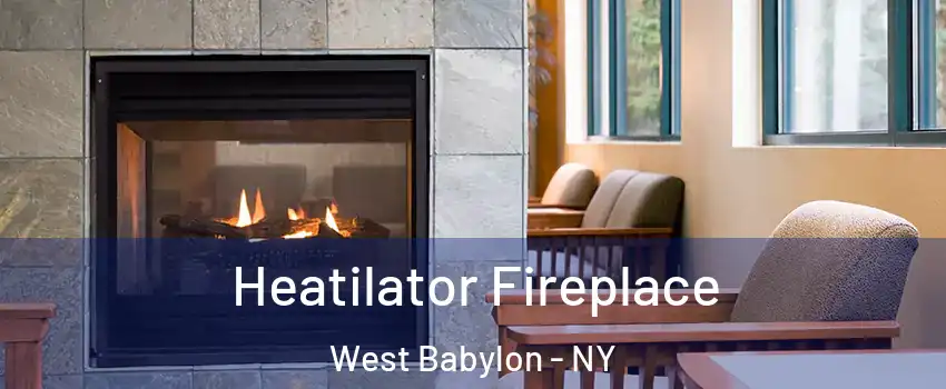  Heatilator Fireplace West Babylon - NY