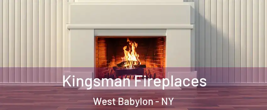  Kingsman Fireplaces West Babylon - NY