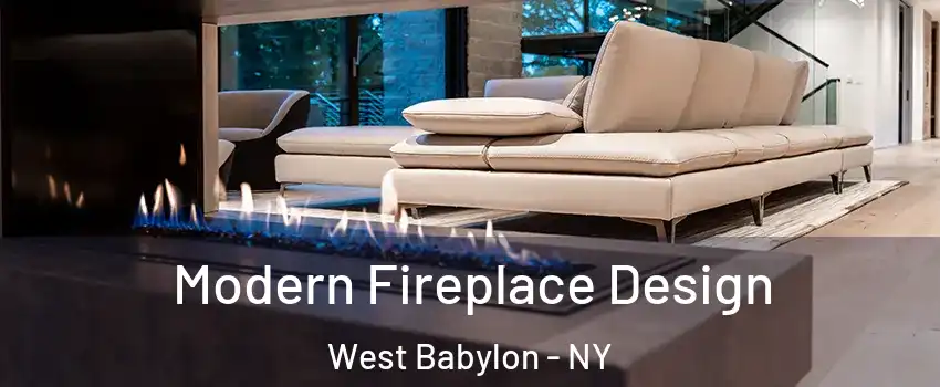  Modern Fireplace Design West Babylon - NY
