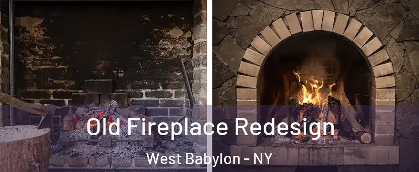  Old Fireplace Redesign West Babylon - NY