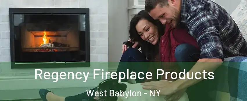  Regency Fireplace Products West Babylon - NY
