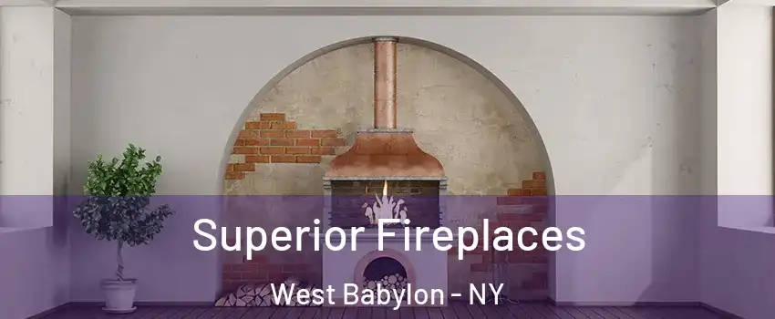  Superior Fireplaces West Babylon - NY