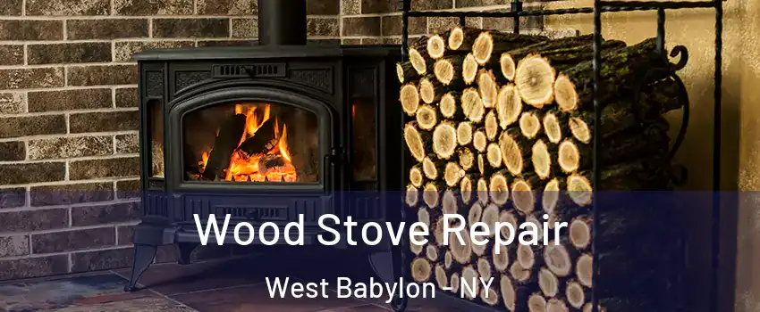  Wood Stove Repair West Babylon - NY